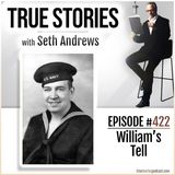 True Stories #422 - William's Tell