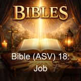 Bible ASV 18 Job - American Standard Version