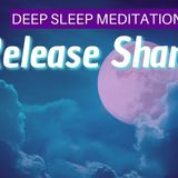 Embrace Wholeness and Release Shame Deep Sleep Meditation  Mindful Movement