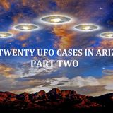 Top Twenty UFO Encounters in Arizona: Part Two