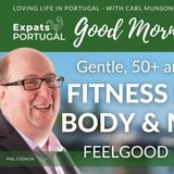 Feelgood Friday Fitness (for Body & Mind) on Good Morning Portugal! - 50+ and fun...