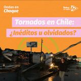 Tornados en Chile: ¿Inéditos u olvidados? 🌪