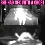 Woman Has Sex With A Ghost 👻 Funny Ghost Stories
