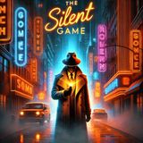 The Silent Game