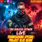 TBH Live: Thanksgiving Special - Project Blue Beam Study - Engaging with the Community