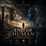 End of Human | What Remains Human When Power Becomes Limitless? | The Last Religion (Episode 4)