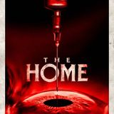 Episode 10 - The Home Review