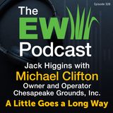 The EW Podcast - Jack Higgins with Michael Clifton - A Little Goes A Long Way