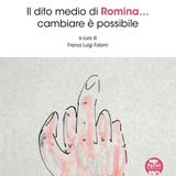 Il dito medio di Romina - Prima puntata