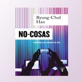 58 - No-cosas,  Byung-Chul-Han - LIBROS