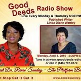 Published Writer Linda Diane Wattley shares on Good Deeds w/ Dr. Renee Sunday