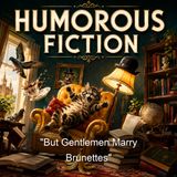 But Gentlemen Marry Brunettes - Anita Loos