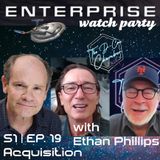 Enterprise "Acquisition" watch party with ETHAN PHILLIPS | S01 E19