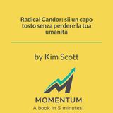 Radical Candor: sii un capo tosto senza perdere la tua umanità (Kim Scott)