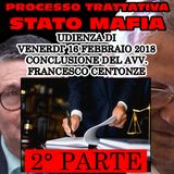 255) Conclusione Avv. Francesco Centonze difesa Marcello Dell'Utri 2° parte processo trattativa Stato Mafia 16 febbraio 2018