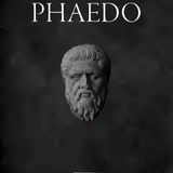 Phaedo by Plato | Full Audiobook | Audiobook Time