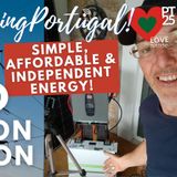 Simple, affordable & independent energy! Off-grid Portugal!!! Show & Tell with Carl McAdam #offgrid