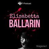 S1 E4 - Elisabetta Ballarin