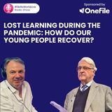 Lost learning during the pandemic: How do our young people recover? #SkillsWorldLive 3.2