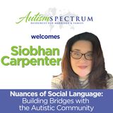 Nuances of Social Language: Building Bridges with the Autistic Community