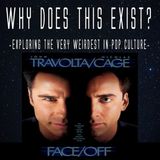 Episode 122: Face/Off