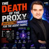 THE DEATH OF THE PROXY: Architecting Dataverse for the Agent Fabric