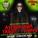 #T2 #EP18 ASTROLOGIA, TROT / I CHING Invitada: MARION RAW