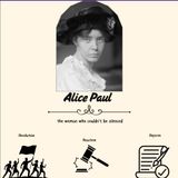 Alice Paul-The voice that couldn't be silenced (NHDCA)