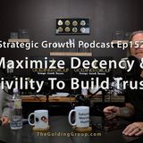 Maximize Decency and Civility To Build Trust