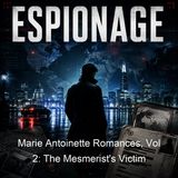 Marie Antoinette Romances Vol 2 The Mesmerist's Victim - Alexandre Dumas - Part 2
