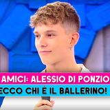 Amici, Alessio Di Ponzio: Ecco Chi E' Il Ballerino!