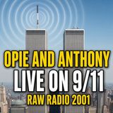 Opie & Anthony LIVE on 9/11 (2001 Radio Broadcast)