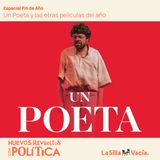 Un Poeta y las otras películas del año
