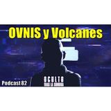 Ovnis y su extraña relación con los volcanes.