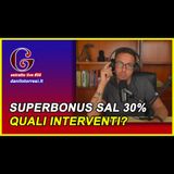 🟡 Superbonus 110 SAL 30 per cento per quali interventi? - estratto live #35
