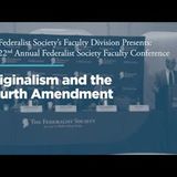 Panel:  Originalism and the Fourth Amendment