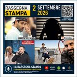 Rassegna stampa del 2 settembre 2026