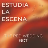 Estudia la escena: The Red Wedding (GOT)