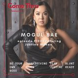 Mogul Bae #102 featuring Justine Monae