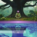 A Sabedoria do DEPENDURADO - Meditação e Conexão com o Arcano