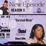 Season 3:: Episode #5 Survival Mode