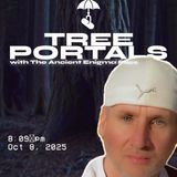 Tree Portals! w/ Joseph from The Ancient Enigma Files & Trebles Garcia