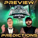 WrestleMania 40 Preview And Predictions: Don Tony And Kevin Castle Show