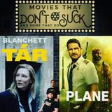 Movies That Don't Suck and Some That Do: TAR/Plane