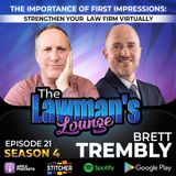 The Importance of First Impressions: Strengthen Your Law Firm Virtually with Brett Trembly