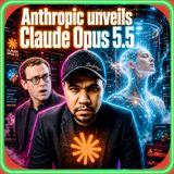Anthropic unveils Claude Opus 5.5