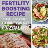 Natural ways to help fertility - Fertility Diet