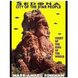 Mark Amaru Pinkham: Sedona, City of Star People