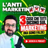 3 cose che tutti dicono sul marketing (ma sono false)