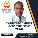 CARRYING CHRIST INTO THE NEW YEAR